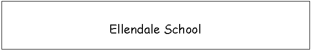 Text Box: Ellendale School
